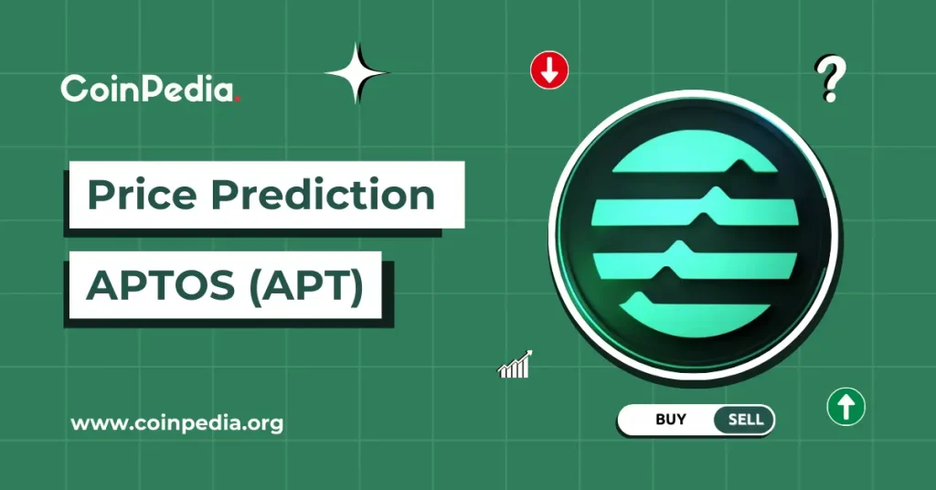 Aptos (APT) Price Prediction 2026, 2027 – 2030: Will APT Price Hit $30 by 2026?