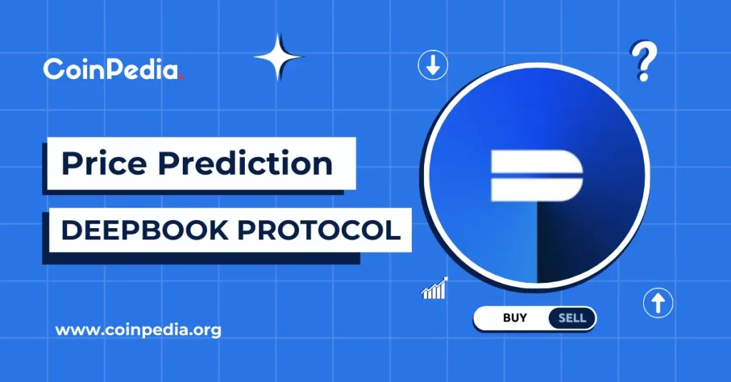 DeepBook Protocol Price Prediction 2026, 2027 – 2030: Is DEEP a Good Investment?